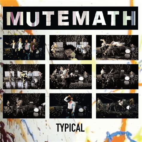 mutemath typical.